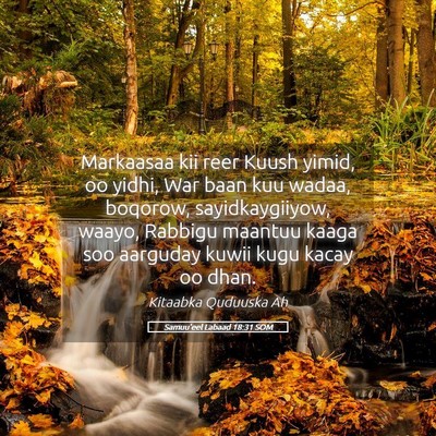Picture 05 - Samuu'eel Labaad 18:31 SOM - Markaasaa kii reer Kuush yimid, oo yidhi, War - Bible Verse Picture