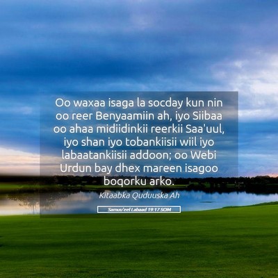 Picture 05 - Samuu'eel Labaad 19:17 SOM - Oo waxaa isaga la socday kun nin oo reer - Bible Verse Picture