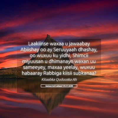 Picture 05 - Samuu'eel Labaad 19:21 SOM - Laakiinse waxaa u jawaabay Abiishay oo ay - Bible Verse Picture