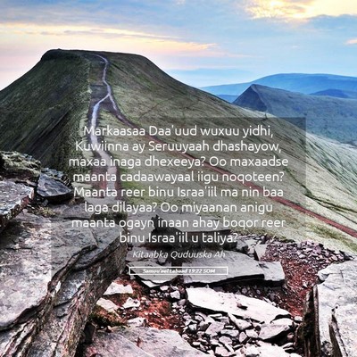 Picture 05 - Samuu'eel Labaad 19:22 SOM - Markaasaa Daa'uud wuxuu yidhi, Kuwiinna ay - Bible Verse Picture