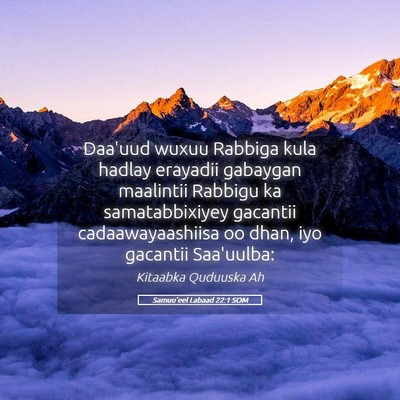 Picture 05 - Samuu'eel Labaad 22:1 SOM - Daa'uud wuxuu Rabbiga kula hadlay erayadii - Bible Verse Picture