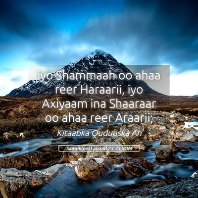 Picture 05 - Samuu'eel Labaad 23:33 SOM - iyo Shammaah oo ahaa reer Haraarii, iyo Axiyaam - Bible Verse Picture