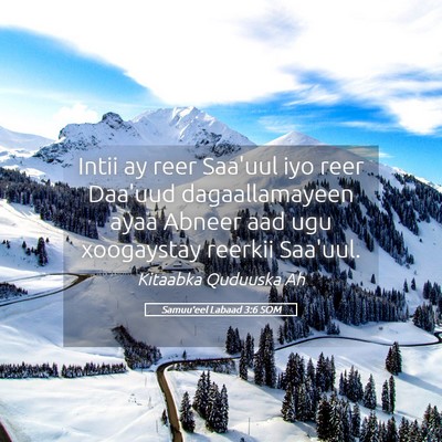 Picture 05 - Samuu'eel Labaad 3:6 SOM - Intii ay reer Saa'uul iyo reer Daa'uud - Bible Verse Picture