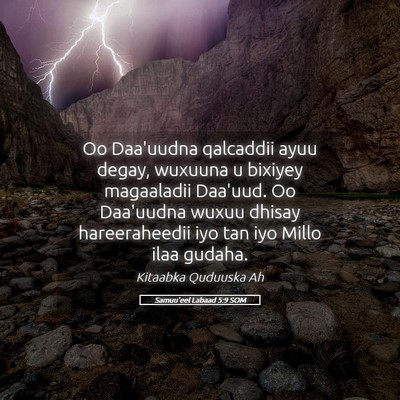 Picture 05 - Samuu'eel Labaad 5:9 SOM - Oo Daa'uudna qalcaddii ayuu degay, wuxuuna u - Bible Verse Picture