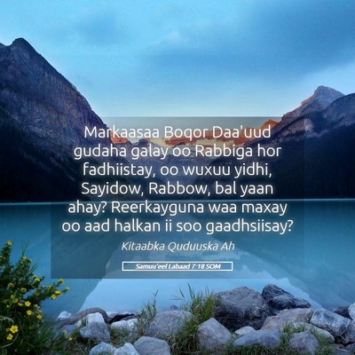 Picture 05 - Samuu'eel Labaad 7:18 SOM - Markaasaa Boqor Daa'uud gudaha galay oo Rabbiga - Bible Verse Picture