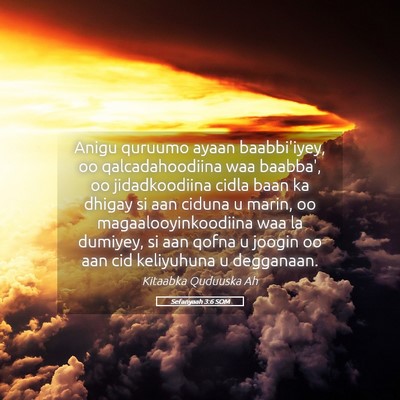 Picture 05 - Sefanyaah 3:6 SOM - Anigu quruumo ayaan baabbi'iyey, oo - Bible Verse Picture