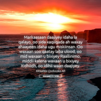 Picture 05 - Sekaryaah 11:7 SOM - Markaasaan daajiyey idaha la qalayo, oo sida - Bible Verse Picture