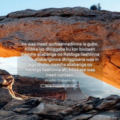 Picture 05 - Sharciga Kunoqoshadiisa 12:27 SOM - oo waa inaad qurbaannadiinna la gubo, hilibka iyo - Bible Verse Picture