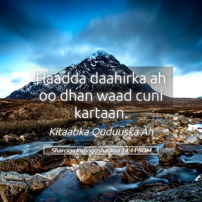Picture 05 - Sharciga Kunoqoshadiisa 14:11 SOM - Haadda daahirka ah oo dhan waad cuni - Bible Verse Picture