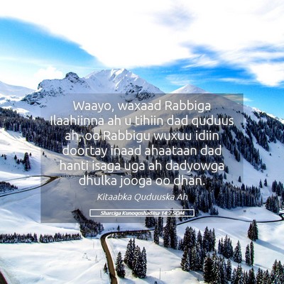 Picture 05 - Sharciga Kunoqoshadiisa 14:2 SOM - Waayo, waxaad Rabbiga Ilaahiinna ah u tihiin dad - Bible Verse Picture