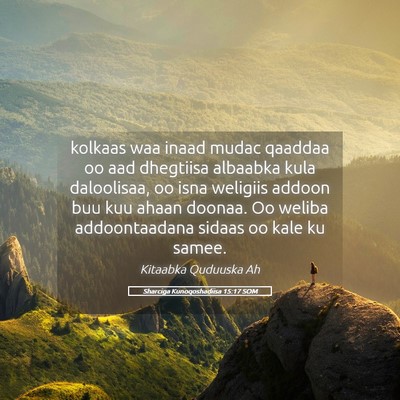 Picture 05 - Sharciga Kunoqoshadiisa 15:17 SOM - kolkaas waa inaad mudac qaaddaa oo aad dhegtiisa - Bible Verse Picture