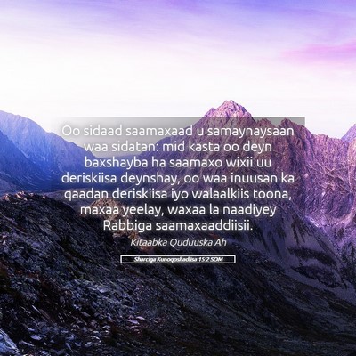 Picture 05 - Sharciga Kunoqoshadiisa 15:2 SOM - Oo sidaad saamaxaad u samaynaysaan waa sidatan: - Bible Verse Picture