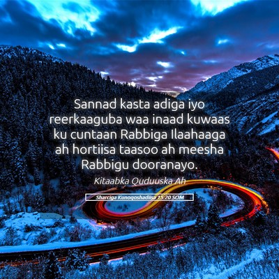 Picture 05 - Sharciga Kunoqoshadiisa 15:20 SOM - Sannad kasta adiga iyo reerkaaguba waa inaad - Bible Verse Picture