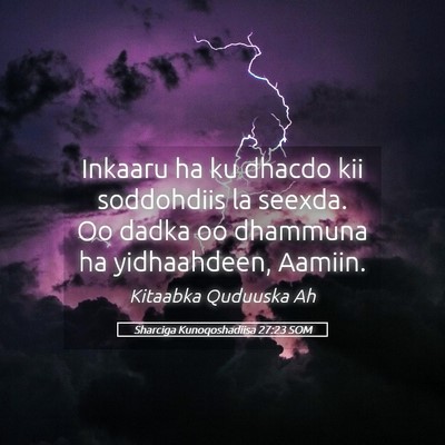 Picture 05 - Sharciga Kunoqoshadiisa 27:23 SOM - Inkaaru ha ku dhacdo kii soddohdiis la seexda. Oo - Bible Verse Picture