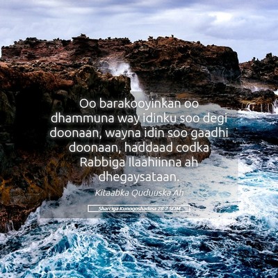 Picture 05 - Sharciga Kunoqoshadiisa 28:2 SOM - Oo barakooyinkan oo dhammuna way idinku soo degi - Bible Verse Picture