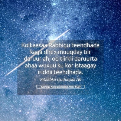 Picture 05 - Sharciga Kunoqoshadiisa 31:15 SOM - Kolkaasaa Rabbigu teendhada kaga dhex muuqday - Bible Verse Picture