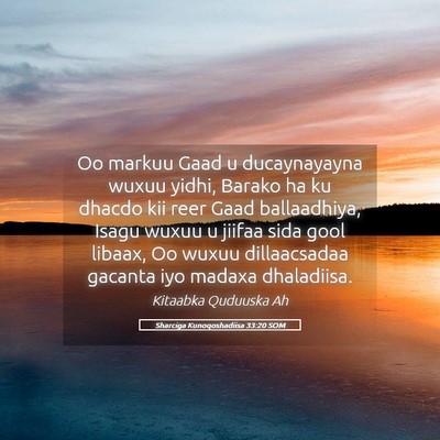 Picture 05 - Sharciga Kunoqoshadiisa 33:20 SOM - Oo markuu Gaad u ducaynayayna wuxuu yidhi, Barako - Bible Verse Picture