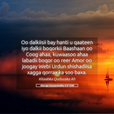 Picture 05 - Sharciga Kunoqoshadiisa 4:47 SOM - Oo dalkiisii bay hanti u qaateen iyo dalkii - Bible Verse Picture