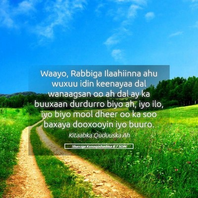 Picture 05 - Sharciga Kunoqoshadiisa 8:7 SOM - Waayo, Rabbiga Ilaahiinna ahu wuxuu idin keenayaa - Bible Verse Picture