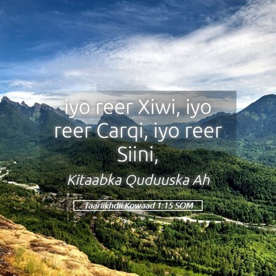 Picture 05 - Taariikhdii Kowaad 1:15 SOM - iyo reer Xiwi, iyo reer Carqi, iyo reer - Bible Verse Picture