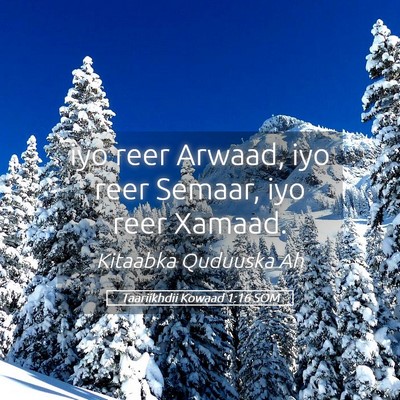 Picture 05 - Taariikhdii Kowaad 1:16 SOM - iyo reer Arwaad, iyo reer Semaar, iyo reer - Bible Verse Picture