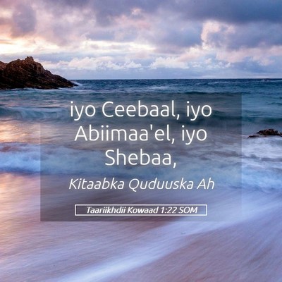 Picture 05 - Taariikhdii Kowaad 1:22 SOM - iyo Ceebaal, iyo Abiimaa'el, iyo - Bible Verse Picture