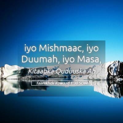 Picture 05 - Taariikhdii Kowaad 1:30 SOM - iyo Mishmaac, iyo Duumah, iyo - Bible Verse Picture