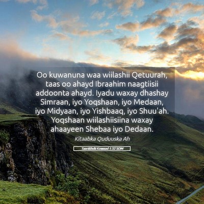 Picture 05 - Taariikhdii Kowaad 1:32 SOM - Oo kuwanuna waa wiilashii Qetuurah, taas oo ahayd - Bible Verse Picture