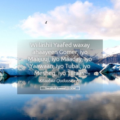 Picture 05 - Taariikhdii Kowaad 1:5 SOM - Wiilashii Yaafed waxay ahaayeen Gomer, iyo - Bible Verse Picture