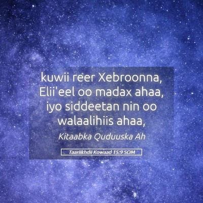 Picture 05 - Taariikhdii Kowaad 15:9 SOM - kuwii reer Xebroonna, Elii'eel oo madax ahaa, iyo - Bible Verse Picture