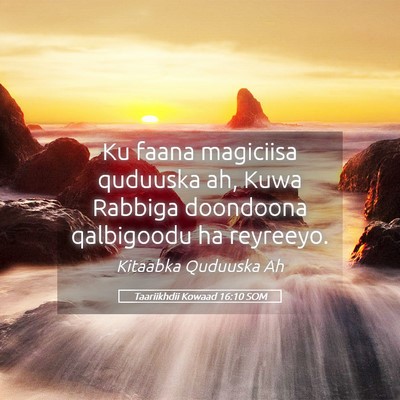 Picture 05 - Taariikhdii Kowaad 16:10 SOM - Ku faana magiciisa quduuska ah, Kuwa Rabbiga - Bible Verse Picture