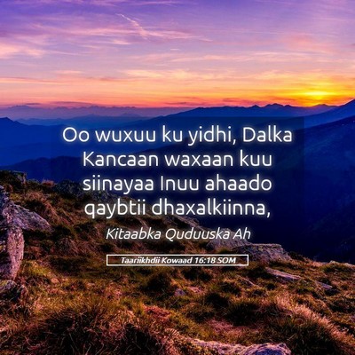 Picture 05 - Taariikhdii Kowaad 16:18 SOM - Oo wuxuu ku yidhi, Dalka Kancaan waxaan kuu - Bible Verse Picture