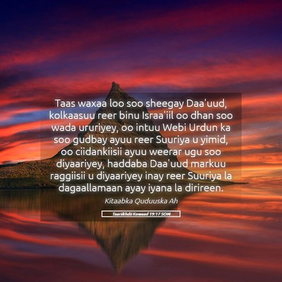 Picture 05 - Taariikhdii Kowaad 19:17 SOM - Taas waxaa loo soo sheegay Daa'uud, kolkaasuu - Bible Verse Picture