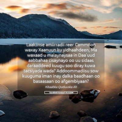 Picture 05 - Taariikhdii Kowaad 19:3 SOM - Laakiinse amiirradii reer Cammoon waxay Xaanuun - Bible Verse Picture