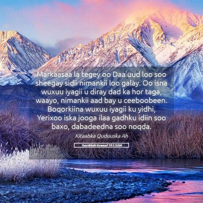 Picture 05 - Taariikhdii Kowaad 19:5 SOM - Markaasaa la tegey oo Daa'uud loo soo sheegay - Bible Verse Picture