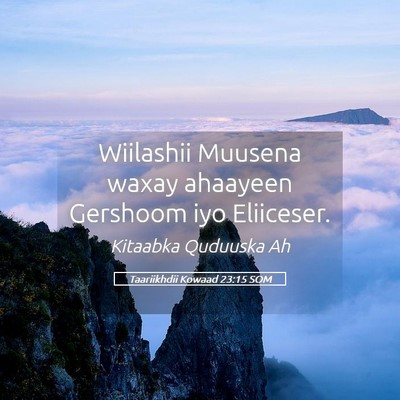 Picture 05 - Taariikhdii Kowaad 23:15 SOM - Wiilashii Muusena waxay ahaayeen Gershoom iyo - Bible Verse Picture
