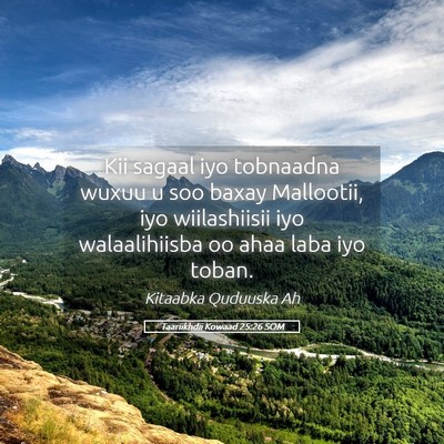 Picture 05 - Taariikhdii Kowaad 25:26 SOM - Kii sagaal iyo tobnaadna wuxuu u soo baxay - Bible Verse Picture
