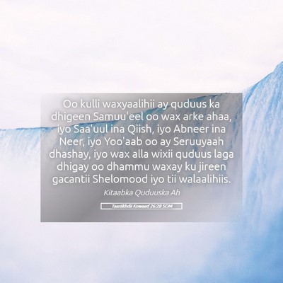 Picture 05 - Taariikhdii Kowaad 26:28 SOM - Oo kulli waxyaalihii ay quduus ka dhigeen - Bible Verse Picture