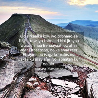 Picture 05 - Taariikhdii Kowaad 27:14 SOM - Oo sirkaalkii kow iyo tobnaad ee bishii kow iyo - Bible Verse Picture