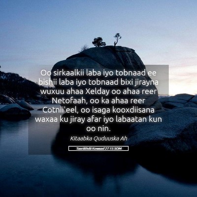 Picture 05 - Taariikhdii Kowaad 27:15 SOM - Oo sirkaalkii laba iyo tobnaad ee bishii laba iyo - Bible Verse Picture