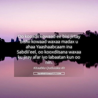 Picture 05 - Taariikhdii Kowaad 27:2 SOM - Oo kooxdii kowaad ee bixi jirtay bishii kowaad - Bible Verse Picture