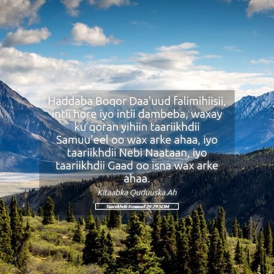 Picture 05 - Taariikhdii Kowaad 29:29 SOM - Haddaba Boqor Daa'uud falimihiisii, intii hore - Bible Verse Picture