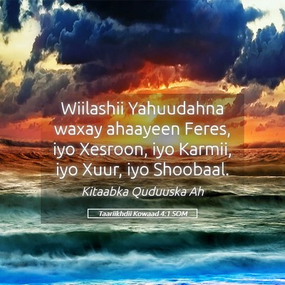 Picture 05 - Taariikhdii Kowaad 4:1 SOM - Wiilashii Yahuudahna waxay ahaayeen Feres, iyo - Bible Verse Picture