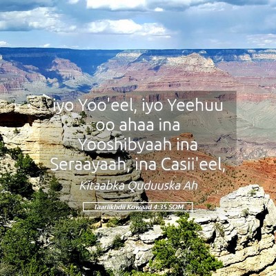 Picture 05 - Taariikhdii Kowaad 4:35 SOM - iyo Yoo'eel, iyo Yeehuu oo ahaa ina Yooshibyaah - Bible Verse Picture