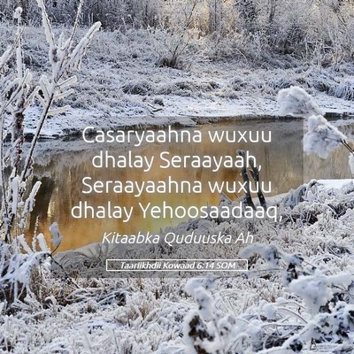 Picture 05 - Taariikhdii Kowaad 6:14 SOM - Casaryaahna wuxuu dhalay Seraayaah, Seraayaahna - Bible Verse Picture