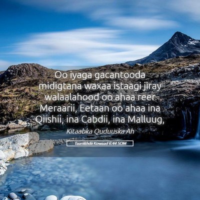 Picture 05 - Taariikhdii Kowaad 6:44 SOM - Oo iyaga gacantooda midigtana waxaa istaagi jiray - Bible Verse Picture