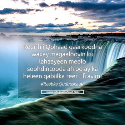 Picture 05 - Taariikhdii Kowaad 6:66 SOM - Reerihii Qohaad qaarkoodna waxay magaalooyin ku - Bible Verse Picture