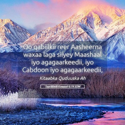 Picture 05 - Taariikhdii Kowaad 6:74 SOM - Oo qabiilkii reer Aasheerna waxaa laga siiyey - Bible Verse Picture