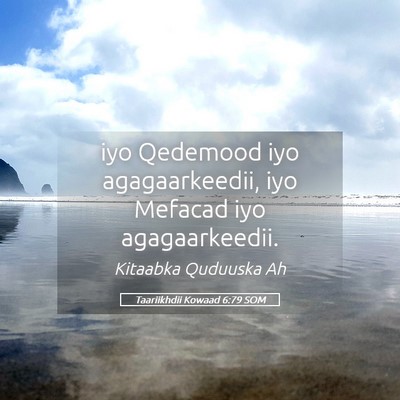 Picture 05 - Taariikhdii Kowaad 6:79 SOM - iyo Qedemood iyo agagaarkeedii, iyo Mefacad iyo - Bible Verse Picture