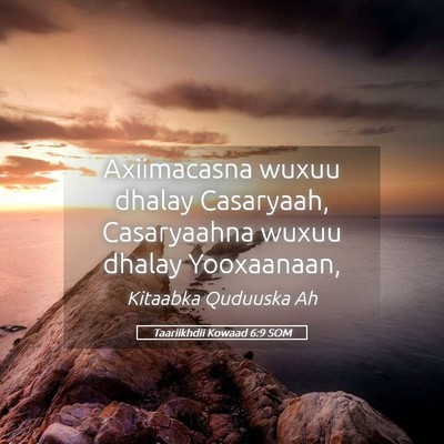 Picture 05 - Taariikhdii Kowaad 6:9 SOM - Axiimacasna wuxuu dhalay Casaryaah, Casaryaahna - Bible Verse Picture